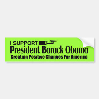 I Support  Obama Bumper Sticker