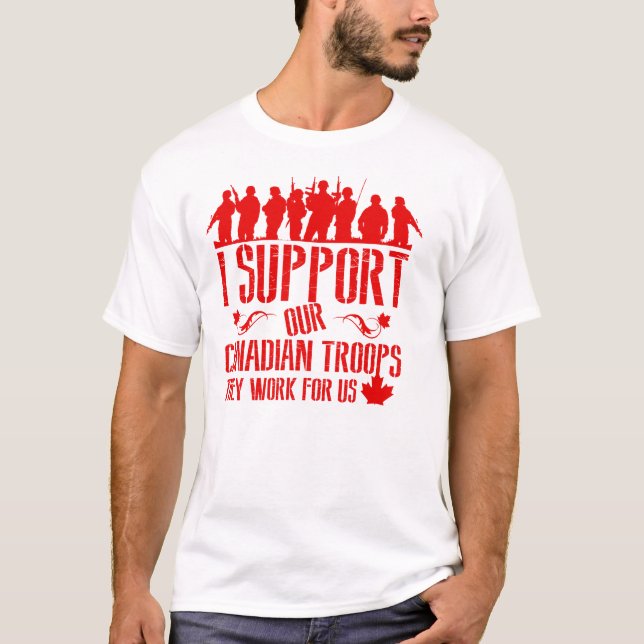 I Support OUR Canadian Troops T-Shirt (Front)