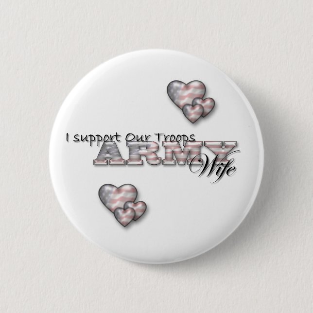 I Support Our Troops/Army Wife-pin 6 Cm Round Badge (Front)