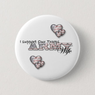 I Support Our Troops/Army Wife-pin 6 Cm Round Badge