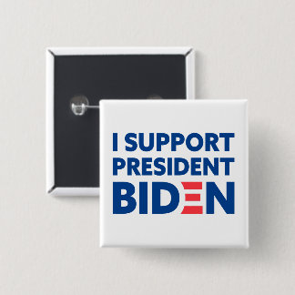 I Support President Biden Custom Colour White 15 Cm Square Badge