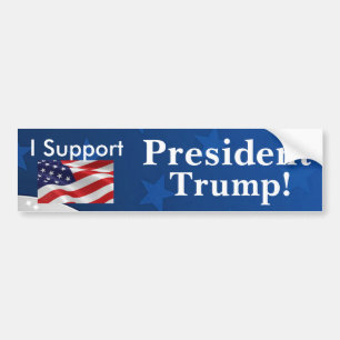 I support President Trump! Bumper Sticker