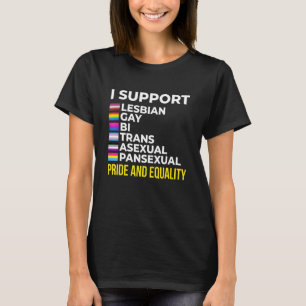 I Support Pride and Equality I Lesbian Gay Toleran T-Shirt
