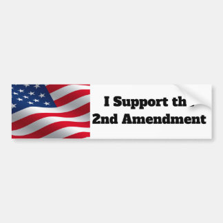 I Support the 2nd Amendment Bumper Sticker