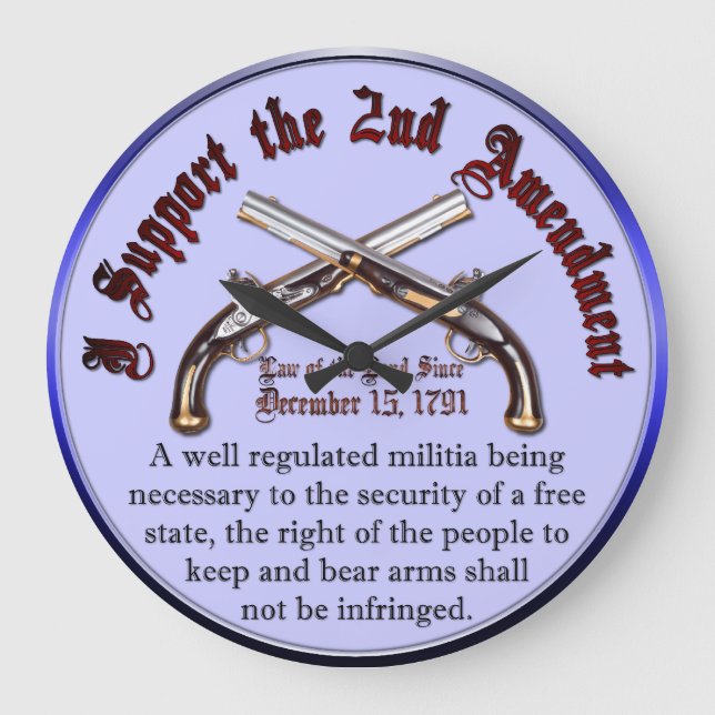 I Support the 2nd Amendment Large Clock (Front)