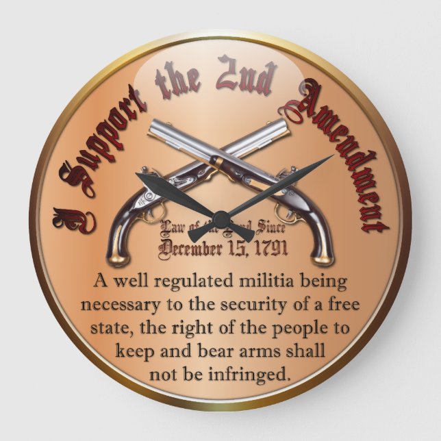 I Support the 2nd Amendment Large Clock (Front)
