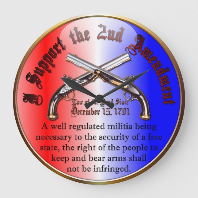 I Support the 2nd Amendment Large Clock (Front)