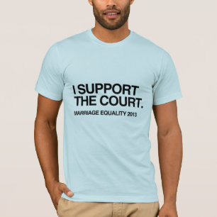 I SUPPORT THE COURT -.png T-Shirt