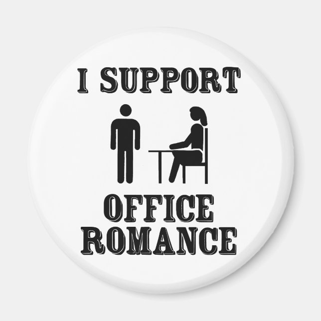 I Support The Office Romance Magnet (Front)