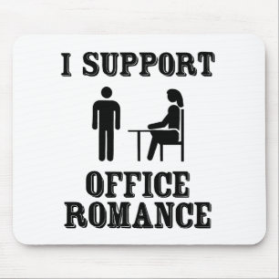 I Support The Office Romance Mouse Mat