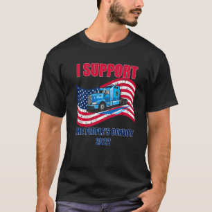 I Support The People's Convoy 2022 Usa America Fre T-Shirt