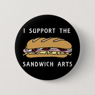 I Support The Sandwich Arts 6 Cm Round Badge