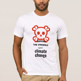 I support the struggle against climate change T-Shirt