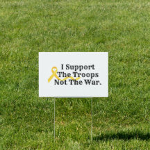 I Support The Troops Not The War Yard\Office