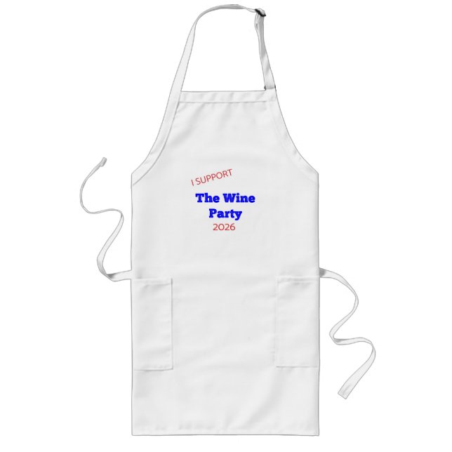 I Support The Wine Party 2026 Funny Election Shirt Long Apron (Front)