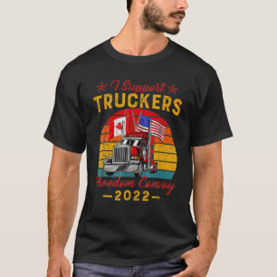 I Support Truckers Canada USA Freedom Convoy 2022 T-Shirt