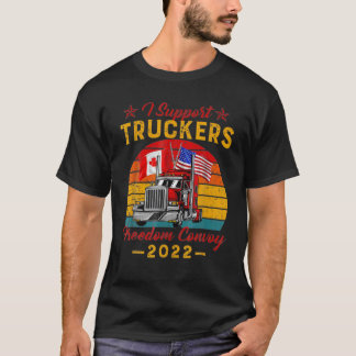I Support Truckers Canada USA Freedom Convoy 2022 T-Shirt