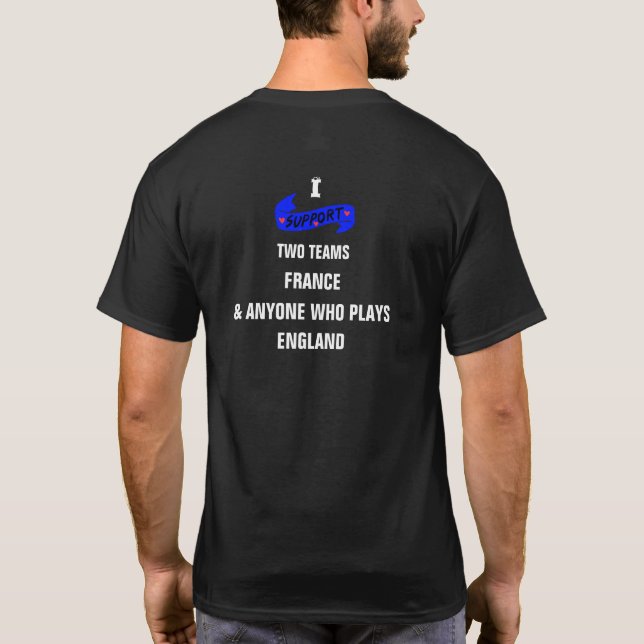 I SUPPORT TWO TEAMS Customised T-Shirt (Back)
