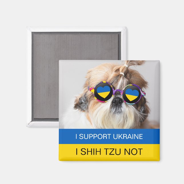 I support Ukraine I Shih Tzu Not Heart flag Magnet (Front/Back)