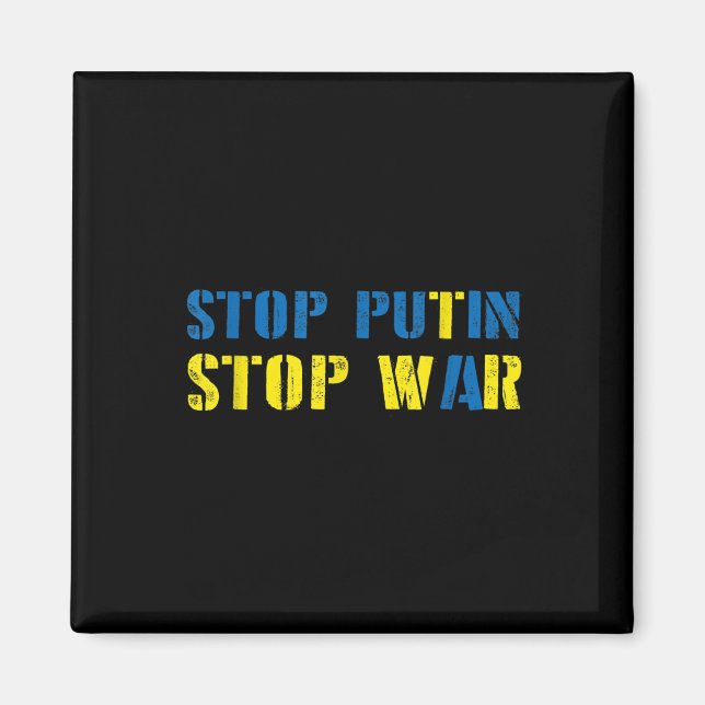 I Support Ukraine Stop Putin Stop War  Magnet (Front)