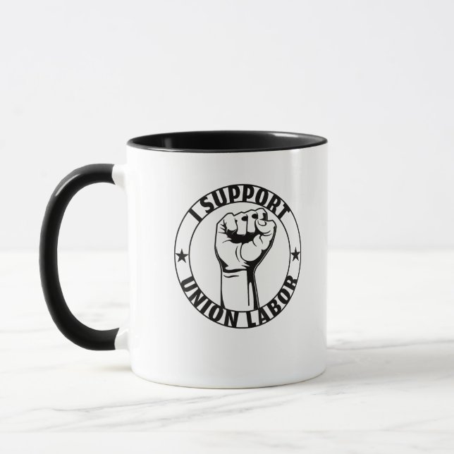 I Support Union Labour Union Strong For Proud Unio Mug (Left)
