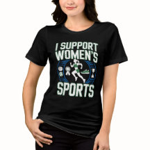 I Support Women’s Sports T-Shirt