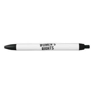 I Support Women's Rights AND WRONGS Black Ink Pen