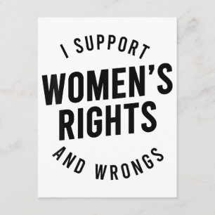 I Support Women's Rights AND WRONGS Enclosure Card