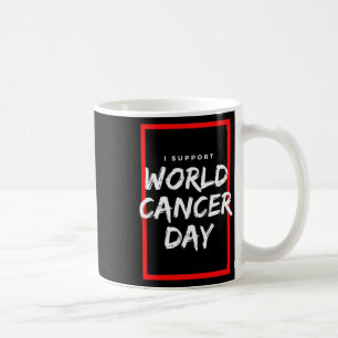 I Support World Cancer Day Chemotherapy Cancer Pat Coffee Mug