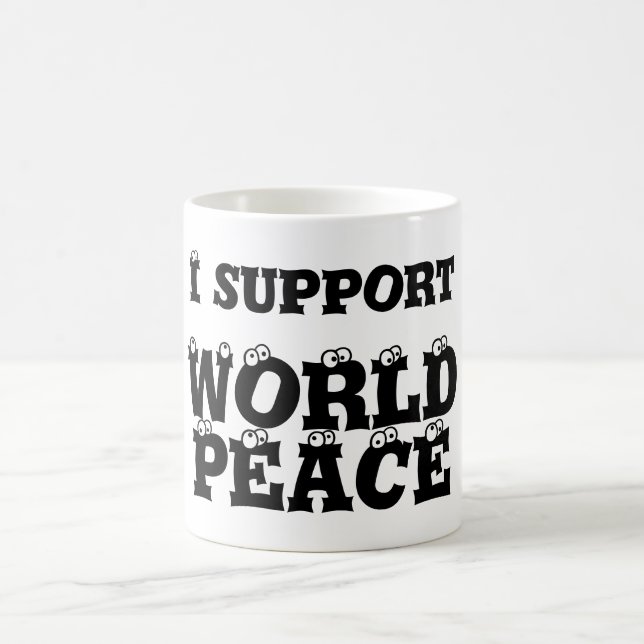 I SUPPORT WORLD PEACE mug (Center)
