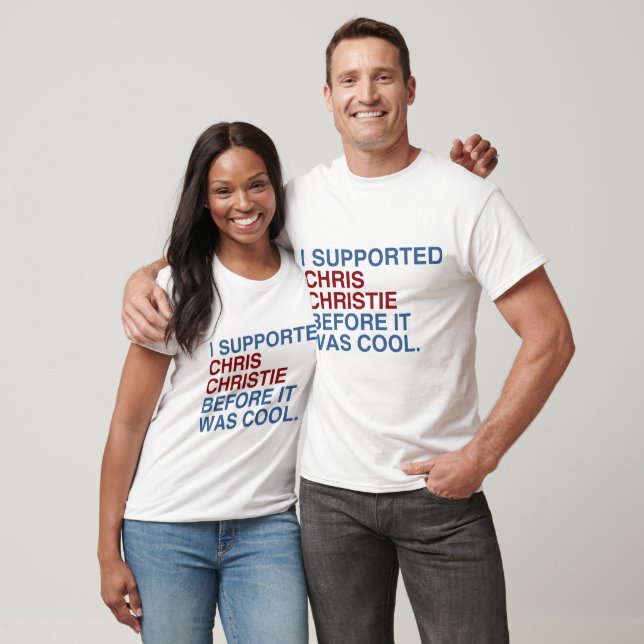 I SUPPORTED CHRIS CHRISTIE BEFORE IT WAS COOL.png T-Shirt (Unisex)