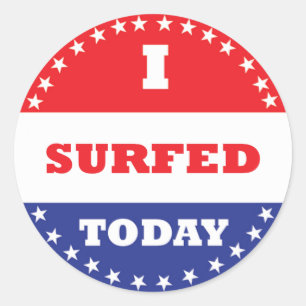 I Surfed Today Classic Round Sticker