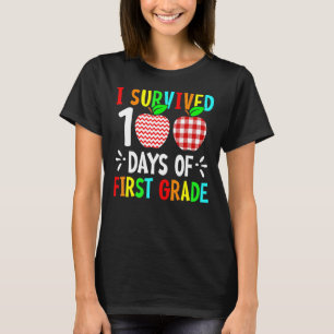 I Survived 100 Days Of First Grade Teacher 100th D T-Shirt