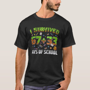 I Survived 100 Days of School 67+33 Game Student T T-Shirt