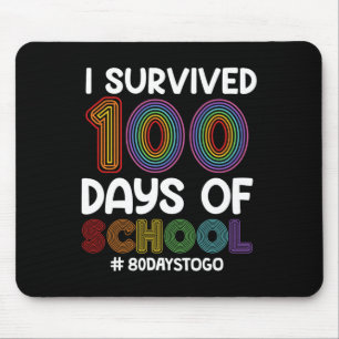 I Survived 100 Days Of School 80 Days To Go Teache Mouse Mat