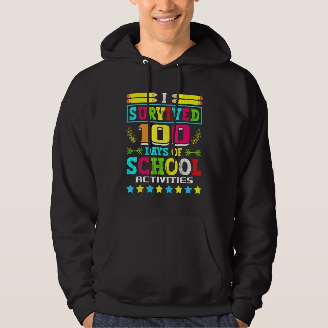 I Survived 100 Days Of School Activities Student S Hoodie (Front)