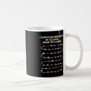 I Survived 100 Days Of School Drop Off Lines - 100 Coffee Mug