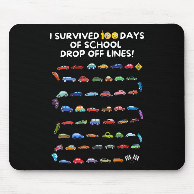I Survived 100 Days Of School Drop Off Lines - 100 Mouse Mat (Front)