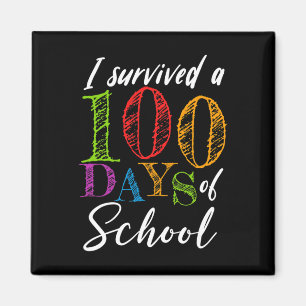 I Survived 100 Days Of School For Teacher And Stud Magnet