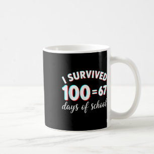 I Survived 100 Days Of School Funny 67 Meme Math T Coffee Mug