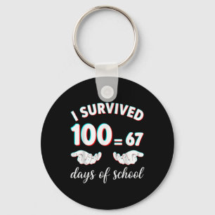 I Survived 100 Days Of School Funny 67 Meme Math T Key Ring