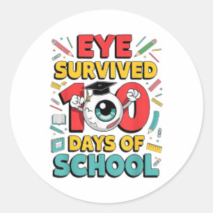 I Survived 100 Days Of School Funny Eyeball 100th  Classic Round Sticker