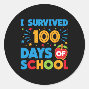 I Survived 100 Days Of School Happy 100th Day Of S Classic Round Sticker