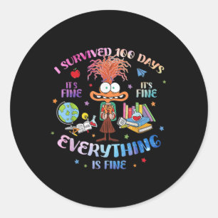 I Survived 100 Days Of School Its Fine Everything  Classic Round Sticker