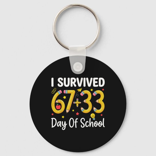 I Survived 100 Days Of School Six Seven Meme Teach Key Ring (Front)