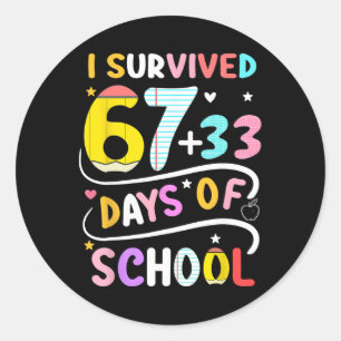 I Survived 100 Days Of School Smarter 67 Teacher B Classic Round Sticker
