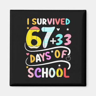 I Survived 100 Days Of School Smarter 67 Teacher B Magnet