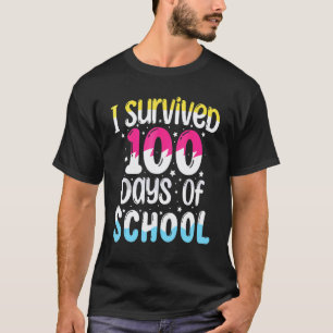 I Survived 100 Days Of School Teacher 100th Day Sc T-Shirt
