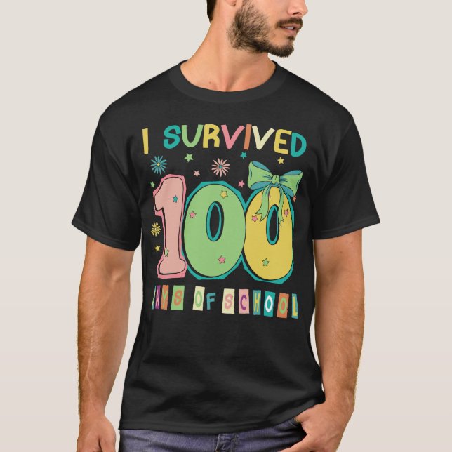 I Survived 100 Days of School Teachers & Students T-Shirt (Front)