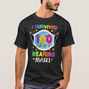 I Survived 100 Days Quarantine 100 Days Of School  T-Shirt